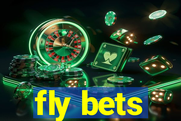 fly bets